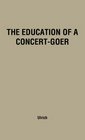 The Education of a ConcertGoer