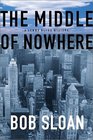 The Middle of Nowhere: A Lenny Bliss Mystery (Lenny Bliss Mysteries)
