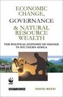 Economic Change Governance and Natural Resource Wealth The Political Economy of Change in Southern Africa