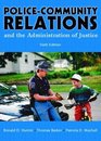 Police Community Relations and the Administration of Justice Sixth Edition