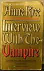 Interview with the Vampire (Vampire Chronicles, Bk 1)