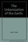 The urbanization of the earth