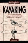 Kayaking (Paddling Basics , No 2)