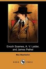Enoch Soames A V Laider and James Pethel
