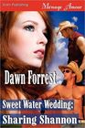 Sweet Water Wedding: Sharing Shannon (Siren Publishing Menage Amour)