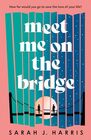Meet Me On The Bridge