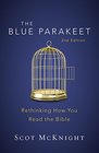The Blue Parakeet 2nd Edition Rethinking How You Read the Bible