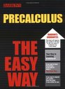 PreCalculus the Easy Way