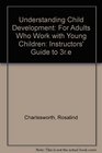 Understanding Child Development/Instructors Guide