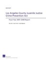 Los Angeles County Juvenile Justice Crime Prevention Act Fiscal Year 20072008 Report