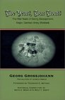 Five Years Four Fronts The War Years of Georg Grossjohann
