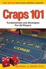 Craps 101  2nd Edition with Dice Control Chapter Fundamentals and Strategies for all Players