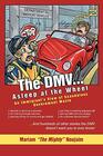 The DMV    Asleep at the Wheel An Immigrants View of Scandalous Government Waste