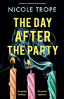 The Day After the Party A totally gripping pageturner