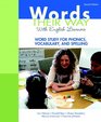 Words Their Way with English Learners Word Study for Phonics Vocabulary and Spelling