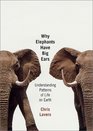 Why Elephants Have Big Ears  Understanding Patterns of Life on Earth
