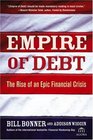 Empire of Debt  The Rise Of An Epic Financial Crisis