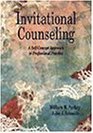 Invitational Counseling A SelfConcept Approach to Professional Practice
