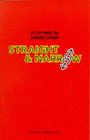 Straight and narrow A comedy