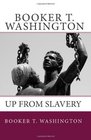 Booker T. Washington: Up From Slavery