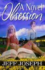 A Novel Obsession (The Novel Series)