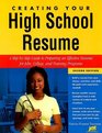 Creating Your High School Resume A StepByStep Guide to Preparing an Effective Resume for Jobs College and Training Programs