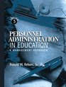Personnel Administration in Education A Management Approach