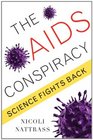 The AIDS Conspiracy Science Fights Back
