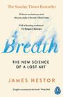 Breath The New Science of a Lost Art