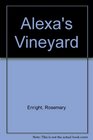 Alexa's Vineyard