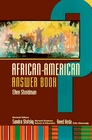 The AfricanAmerican Answer Book