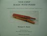 Neil Cost: Magic with Wood: A Photographic Collection of Unique and Rare Turkey Calls