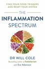 The Inflammation Spectrum Find Your Food Triggers and Reset Your System