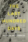 The Last Hundred Days A Novel