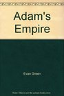 Adam's Empire