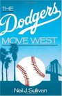 The Dodgers Move West
