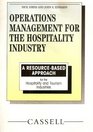 Operations Management for the Hospitality Industry A Resource Based Approach