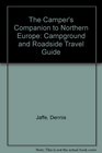 The Camper's Companion to Northern Europe/Campground and Roadside Travel Guide