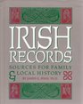 Irish Records Sources for Family and Local History
