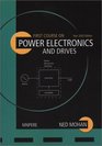 First Course on Power Electronics and Drives