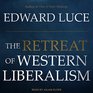 The Retreat of Western Liberalism