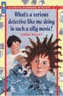 What's a Serious Detective Like Me Doing in Such a Silly Movie? (Stevie Diamond, Bk 7)