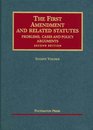The First Amendment and Related Statutes Problems Cases and Policy Arguments 2nd ed