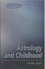 Astrology and Childhood A Parenting Guide