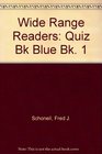 Wide Range Readers Quiz Bk Blue Bk 1