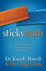 Sticky Faith Everyday Ideas to Build Lasting Faith in Your Kids