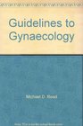 Guidelines to Gynaecology
