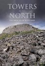 Towns in the North The Brochs of Scotland