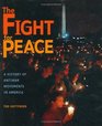 The Fight for Peace A History of AntiWar Movements in America