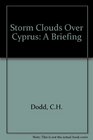 Storm Clouds over Cyprus A Briefing